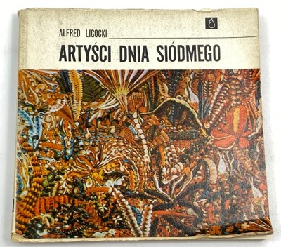 Artyści dnia siódmego Alfred Ligocki