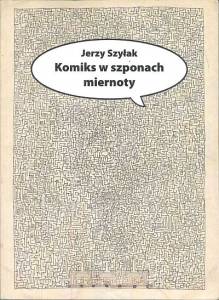 Komiks w szponach miernoty Jerzy Szyłak