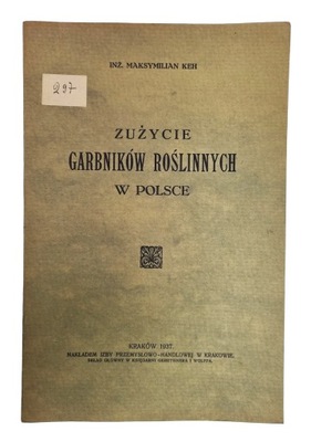 Keh - Zużycie garbników roślinnych w Polsce