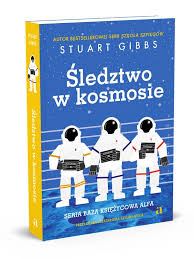 ŚLEDZTWO W KOSMOSIE STUART GIBBS BDB-
