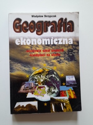 Geografia ekonomiczna . Skrzypczak