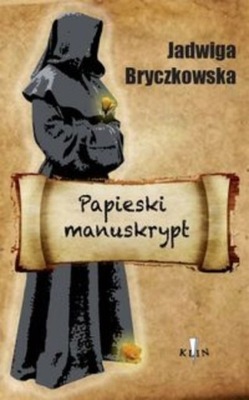 Jadwiga Bryczkowska - Papieski manuskrypt