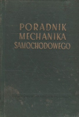 PORADNIK MECHANIKA SAMOCHODOWEGO 1955