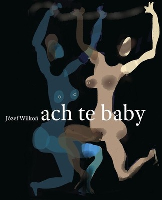 Józef Wilkoń - Ach te baby