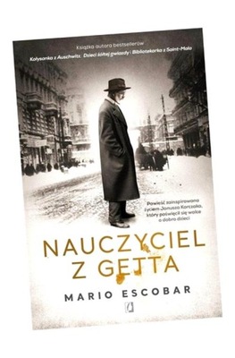 NAUCZYCIEL Z GETTA MARIO ESCOBAR, BARBARA BARDADYN, EWA KOSIBA, IDA