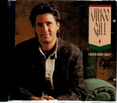 Vince Gill - I Never Knew Lonely CD