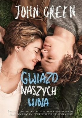 John Green - Gwiazd naszych wina