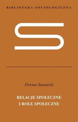 Relacje społeczne i role społeczne