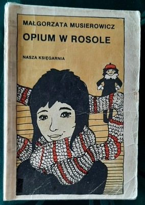 Opium w rosole Małgorzata Musierowicz