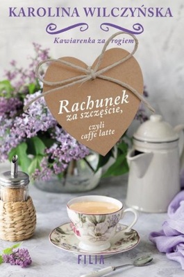 Rachunek za szczęście, czyli caffe latte