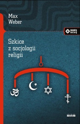 Max Weber - Szkice z socjologii religii