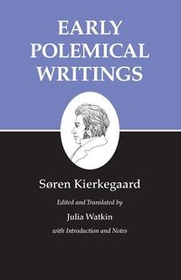 Kierkegaard s Writings, I, Volume 1: Early