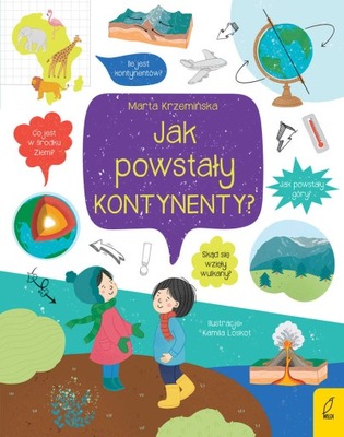 Co i jak? Jak powstały kontynenty? Marta Krzemi...