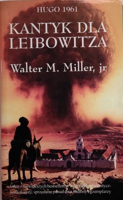 Kantyk dla Leibowitza Walter M. Miller