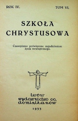Szkoła chrystusowa Tom VI 1933 r.