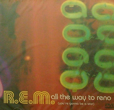 R.E.M. - All The Way To Reno (You're Gonna Be A Star)