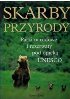 Skarby przyrody parki narodowe i rezerwaty pod