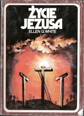 Życie Jezusa Ellen G. White