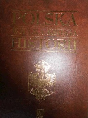 Polska wielka księga historii - Praca zbiorowa