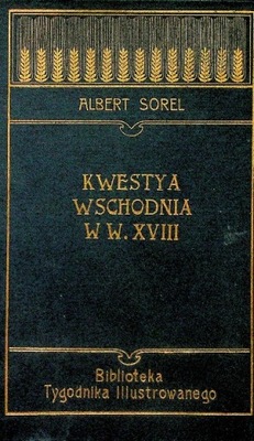 Kwestya Wschodnia w w XVIII Tom II 1905 r.