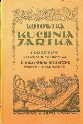 Kosowska kuchnia jarska Reprint z 1929 r.