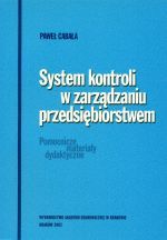 SYSTEM KONTROLI W ZARZĄDZANIU PRZEDSIĘBIORSTWEM