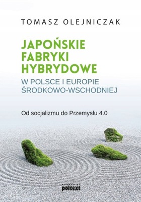 JAPOŃSKIE FABRYKI HYBRYDOWE w Polsce i w Europie Środk.-Wsch.