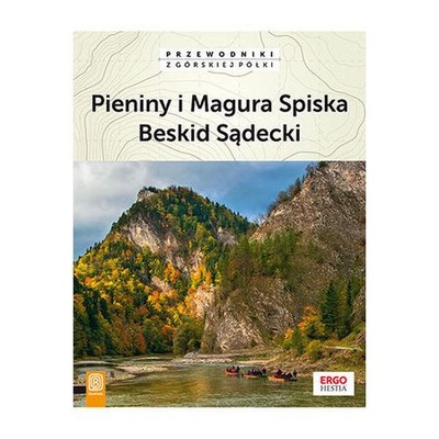 PRZEWODNIK Pieniny i Magura Spiska. Beskid Sądecki