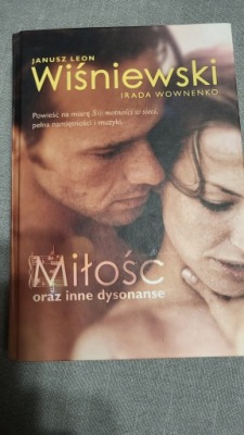 Miłość oraz inne dysonanse Irada Wownenko, Janusz Leon Wiśniewski