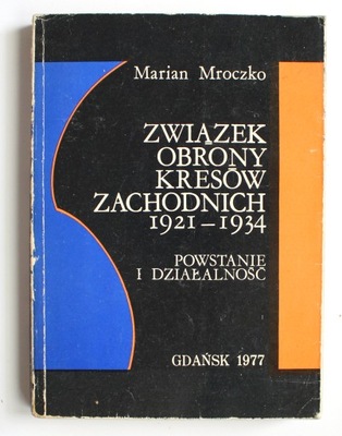 Związek obrony kresów zachodnich 1921-1934, Marian Mroczko