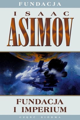 Isaac Asimov - Fundacja i imperium