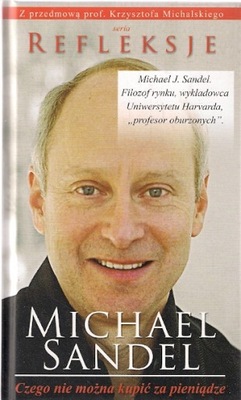 Czego nie można kupić za pieniądze Michael Sandel