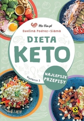 Dieta keto. Najlepsze przepisy - Ewelina Podrez-Siama