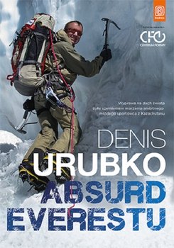 Absurd Everestu Denis Urubko Opis