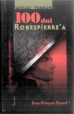 100 dni Robespierre'a Fayard