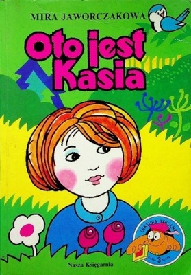 Mira Jaworczakowa - Oto jest Kasia