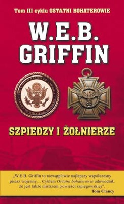 Szpiedzy i żołnierze W.E.B. Griffin