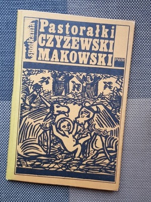 Książka PASTORAŁKI Czyżewski Makowski