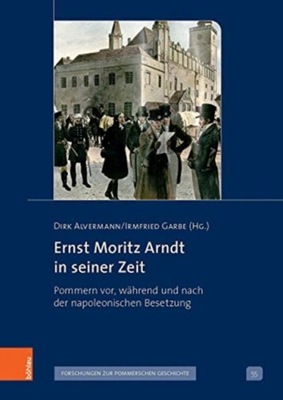 Ernst Moritz Arndt in seiner Zeit: Pommern vor,