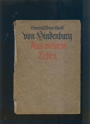 Aus meinen Leben; Generalfeldmarschall von Hindenburg; 1920