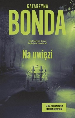 Bonda Katarzyna - Na uwięzi