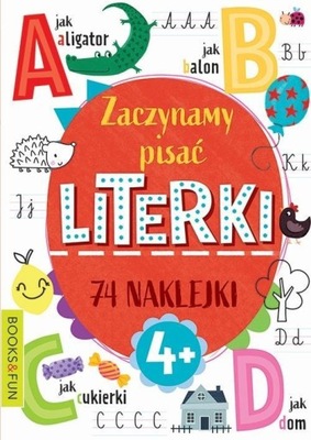 ZACZYNAMY PISAĆ LITERKI, PRACA ZBIOROWA