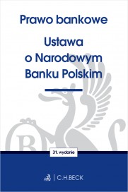 Prawo bankowe. Ustawa o Narodowym Banku Polskim. W