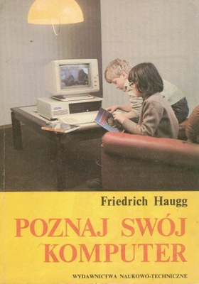 Poznaj swój komputer Friedrich Haugg