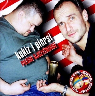 KUKIZ I PIERSI Pieśni Ojczyźniane feat. South Park _ CD NÓWKA