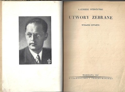 UTWORY ZEBRANE Kazimierz Wierzyński 1937