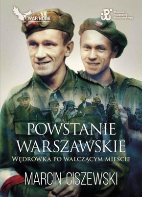 Powstanie Warszawskie Marcin Ciszewski