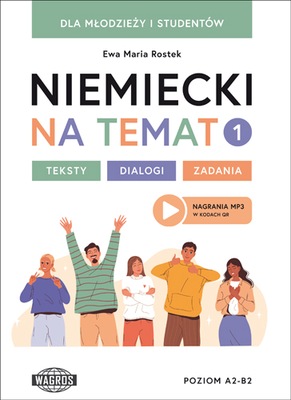 Niemiecki na temat 1. Poziom A2-B2. Wagros