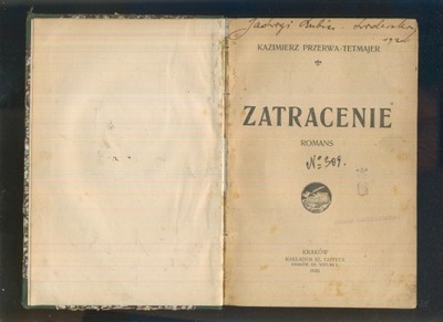 Zatracenie; Kazimierz Przerwa - Tetmajer; 1920