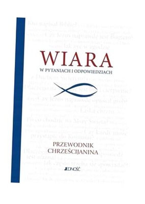 WIARA W PYTANIACH I ODPOWIEDZIACH. PRZEW. CHRZEŚ. PRACA ZBIOROWA